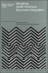 Modeling North American Economic Integration (Advanced Studies in Theoretical and Applied Econometrics, 31)