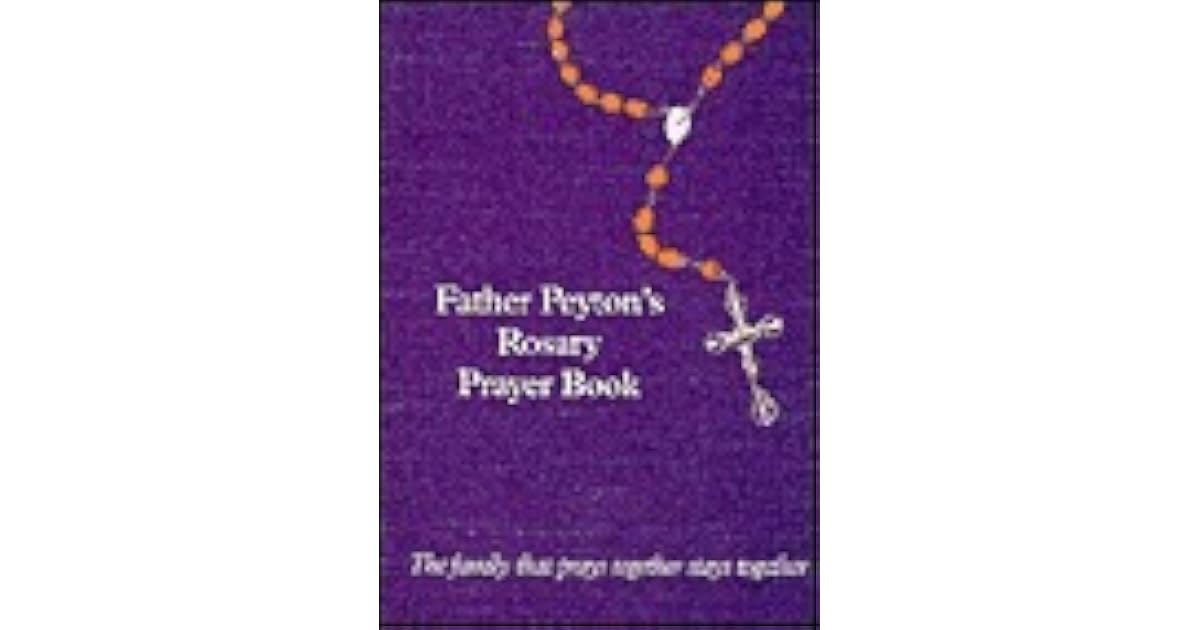 Father Peytons Rosary Prayer Book by Patrick Peyton