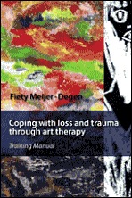 Coping With Loss And Trauma Through Art Therapy: Training Manual (Paperback)