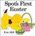 Spot's First Easter