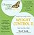 Weight Control II: Make Your Body Listen