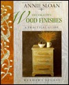 Annie Sloan Decorative Wood Finishes: A Practical Guide (Hardcover)