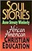 Soul Stories: African American Christian Education