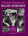 Current Practice In Hand Surgery
