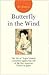Butterfly in the Wind: The Life of ""Tojin"" Okichi, Concubine Against Her Will of the First American Consul in Japan