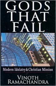 Gods That Fail: Modern Idolatry & Christian Mission (Paperback)