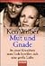 Mut Und Gnade (German Edition) by Ken Wilber (1996-01-01)