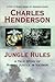 Jungle Rules: A True Story of Marine Justice in Vietnam