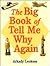The Big Book of Tell Me Why Again