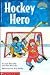 Hockey Hero (Hello Reader!)