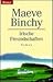 Irische Freundschaften by Maeve Binchy Irische Freundschaften by Maeve Binchy