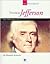 Thomas Jefferson: Our Third President (Our Presidents)
