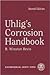 Uhlig's Corrosion Handbook ...