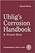 Uhlig's Corrosion Handbook by R. Winston Revie
