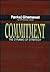 Commitment: The Dynamic of Strategy