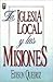 La Iglesia Local y las Misiones (Spanish Edition)