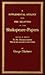 Supplemental Apology for the Believers in Shakespeare Papers: Being a Reply to Mr. Malone's Answer, Which Was Early Announced, but Never Published (Eighteenth Century Shakespeare)
