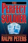 The Perfect Soldier