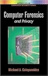 Computer Forensics and Privacy (Artech House Computer Security Series)