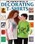 Decorating T-Shirts (How to Make Series)