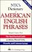 Ntc's Dictionary of American English Phrases (National Textbook Language Dictionaries,)