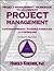 Project Management: A Systems Approach to Planning, Scheduling, and Controlling, Project Management - Workbook