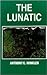 The Lunatic by Anthony C. Winkler