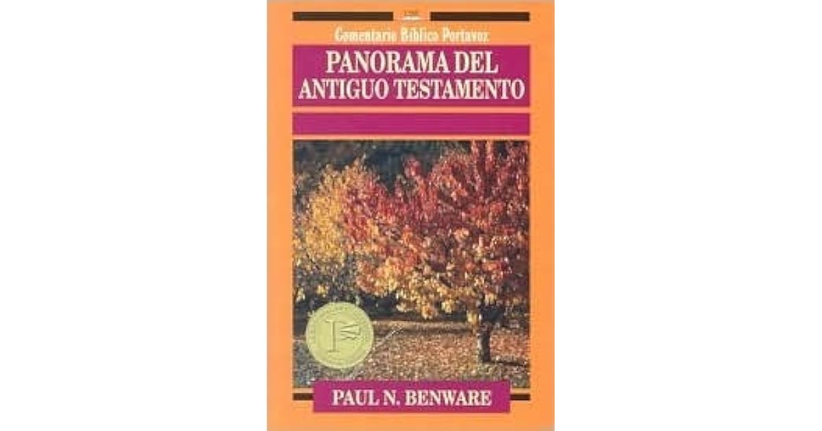 Panorama Del Antiguo Testamento By Paul N Benware