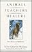 Animals as Teachers and Hea...