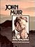 J. Muir, Saving The Wilderness (Gateway Biographies)
