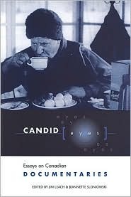 Candid Eyes: Essays on Canadian Documentaries (Heritage)