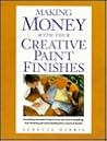 Making Money With Your Creative Paint Finishes Making Money With Your Creative Paint Finishes