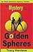 The Mystery of the Golden Spheres (An S&M Detective Agency Thriller)