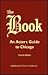 The Book : An Actor's Guide to Chicago - 4th ed.