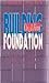 Building on a Firm Foundation: A Guide to Developing Your Christian Walk