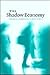 The Shadow Economy: An International Survey