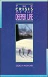 The Crisis of the Deeper Life