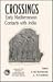 Crossings: Early Mediterranean Contacts with India