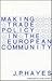 Making Trade Policy in the European Community by John P.  Hayes
