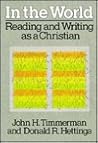 In the World: Reading and Writing As a Christian
