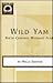 Wild Yam by Willa Shaffer
