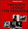 Twentieth Century Type Designers