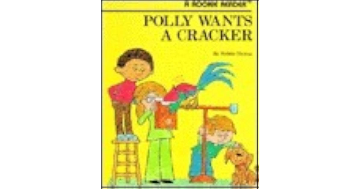 Polly Wants a Cracker by Bobbie Hamsa