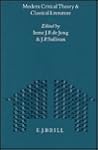 Modern Critical Theory and Classical Literature (Mnemosyne, Supplements, 130)