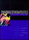 Pharmacotherapeutics: A Primary Care Clinical Guide (Paperback)