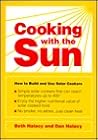 Cooking With the Sun: How to Build and Use Solar Cookers