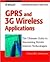 GPRS and 3G Wireless Applications: Professional Developer's Guide