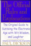 The Official Rules and Explanations: The Original Guide to Surviving the Electronic Age With Wit, Wisdom, and Laughter (Hardcover)