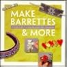 Make Barrettes & More: 16 Projects for Creating Beautiful Hair Accessories (Making Jewelry Series)