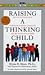 Raising A Thinking Child by Myrna B. Shure